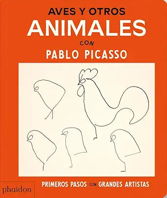 Aves y Otros Animales: con Pablo Picasso (Spanish Edition)