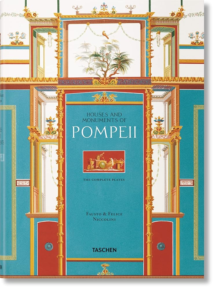 Fausto & Felice Niccolini. Houses and Monuments of Pompeii: The Houses and Monuments of Pompeii (Extra large)