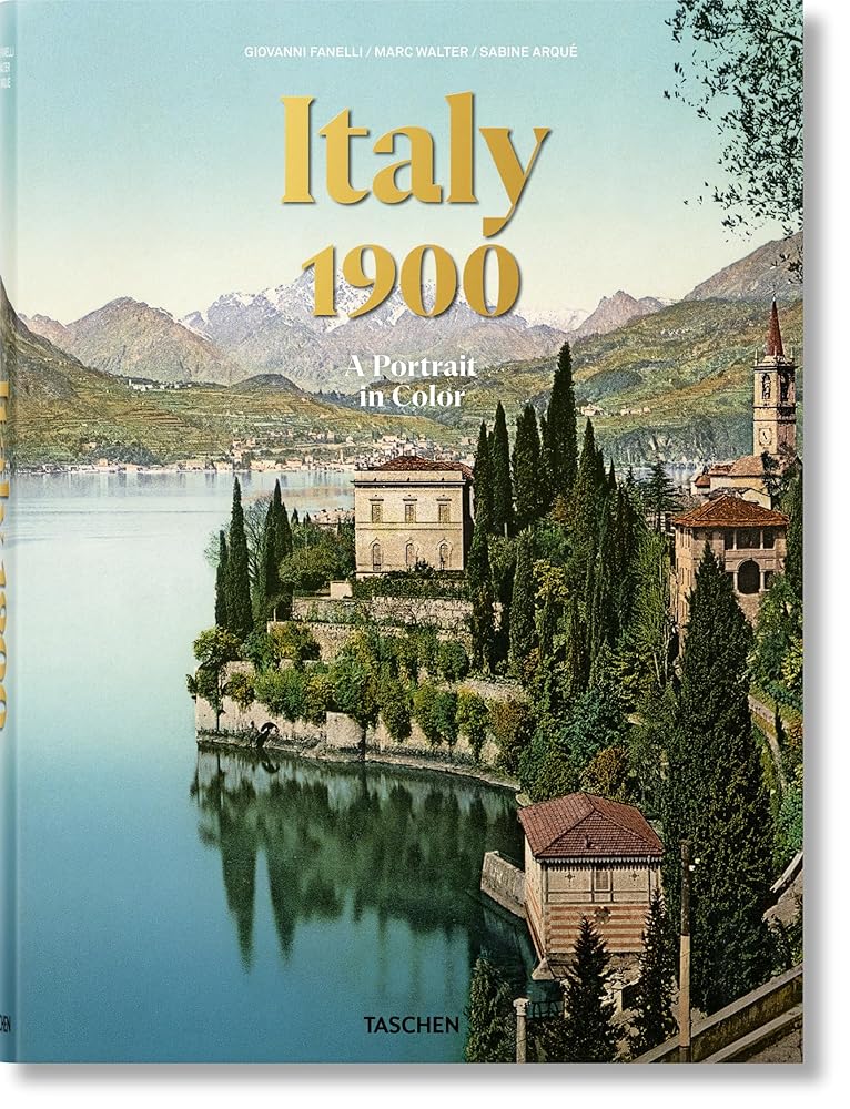 Italy 1900. A Portrait in Color: Mehrsprachige Ausgabe