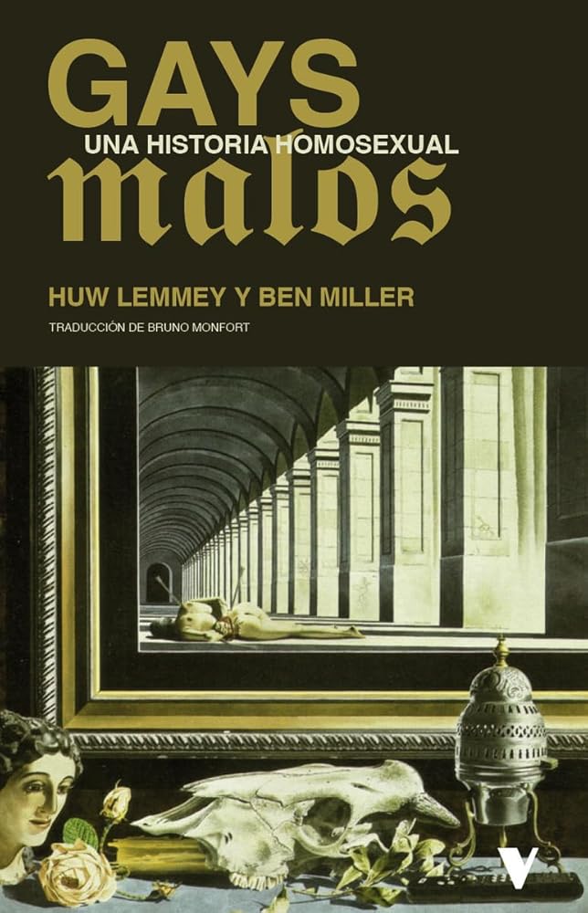 Gays malos: Una historia homosexual (GENERAL)