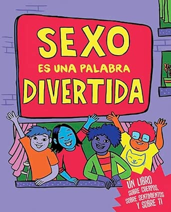 SEXO ES UNA PALABRA DIVERTIDA (BELLATERA KIDS)