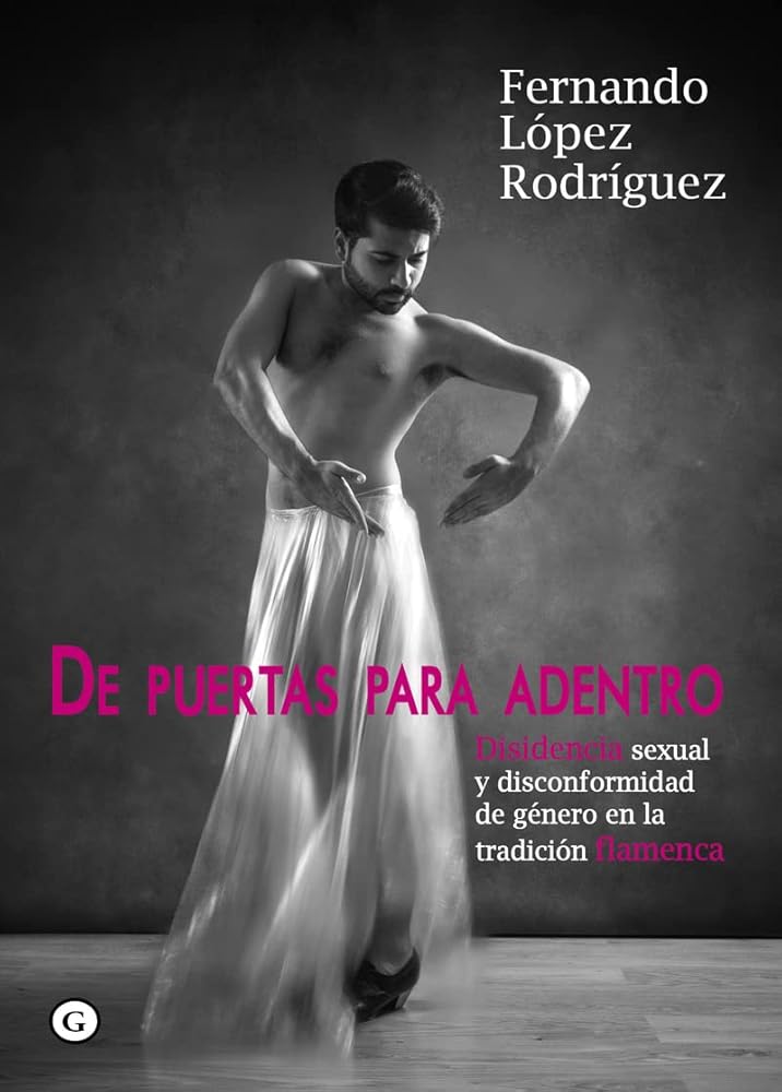 De puertas para adentro: Disidencia sexual y disconformidad de género en la tradición (COLECCION G)