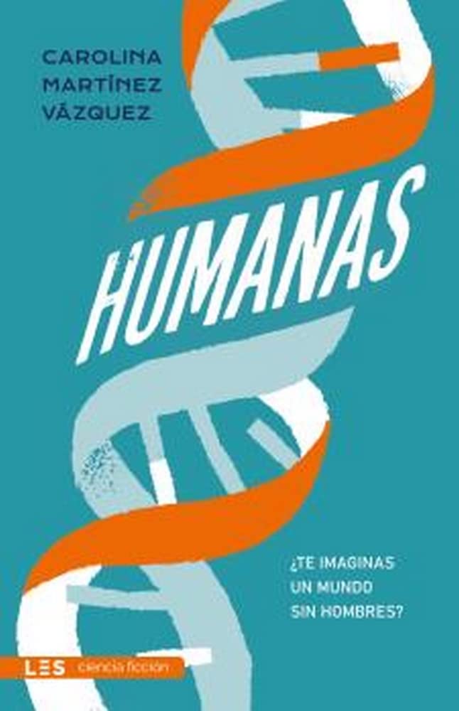 HUMANAS: 8 (Ciencia ficción | Fantasía)