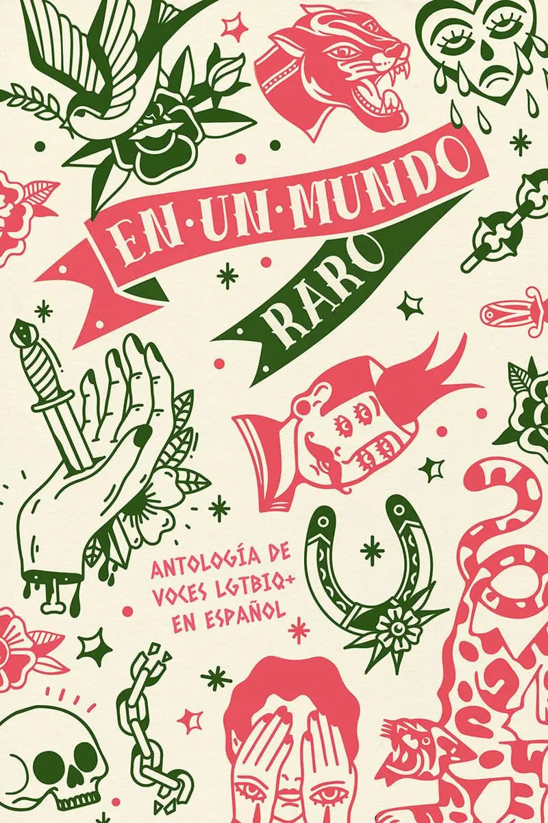 En un mundo raro antología de voces LGTBIQ+ en español