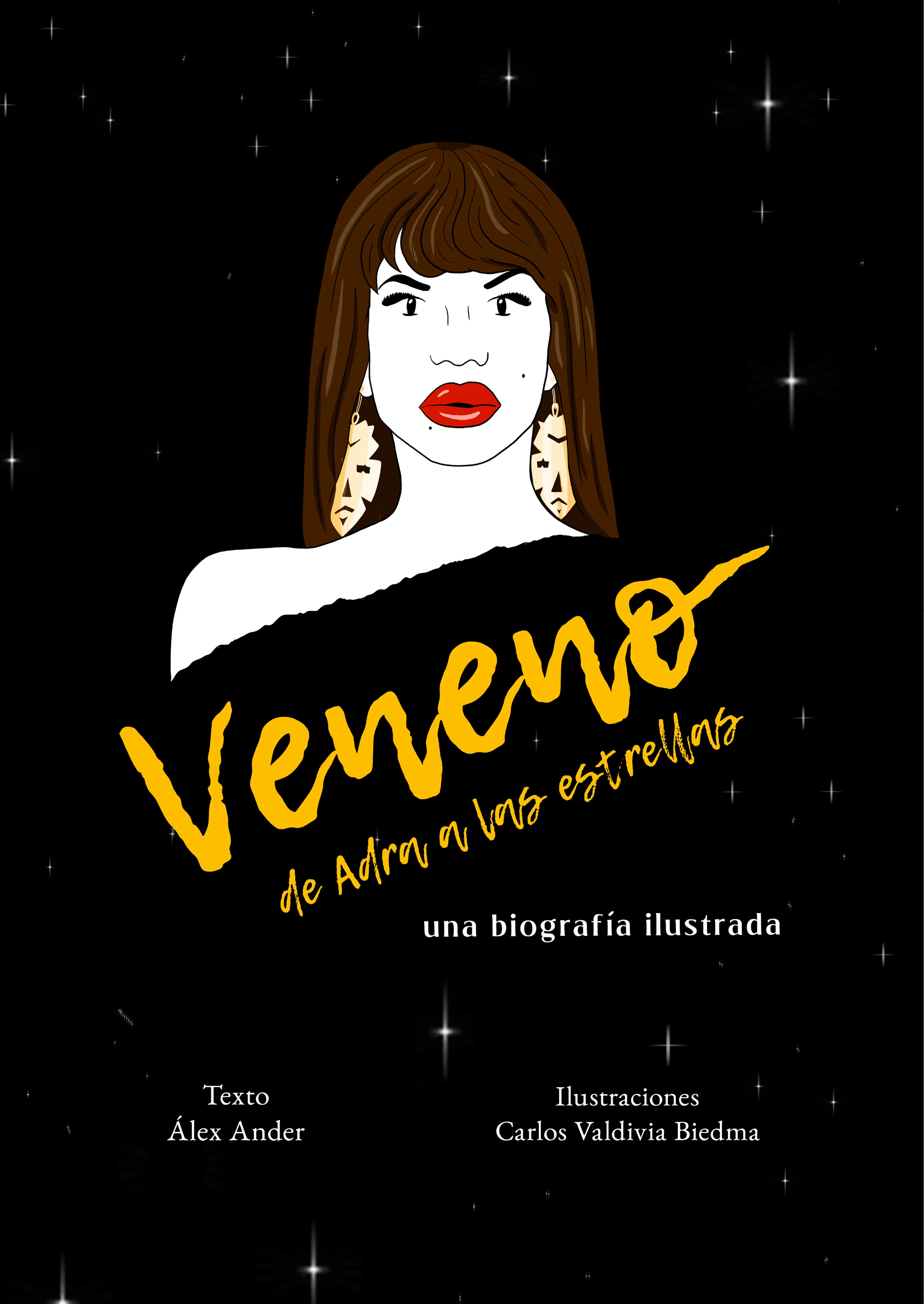 Veneno de Adra a las estrellas : una biografía ilustrada